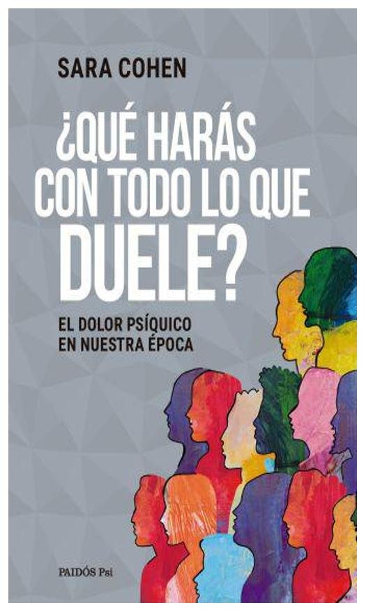 ¿qué harás con todo lo que duele? - sara cohen