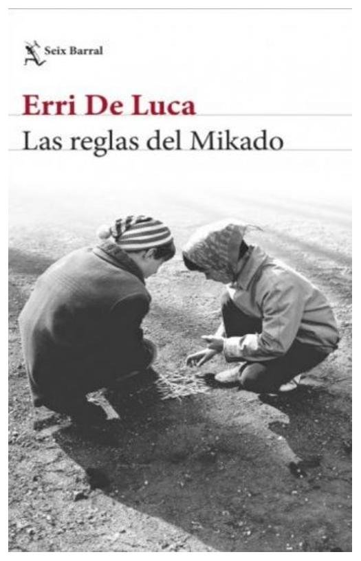 las reglas del mikado - erri de Luca
