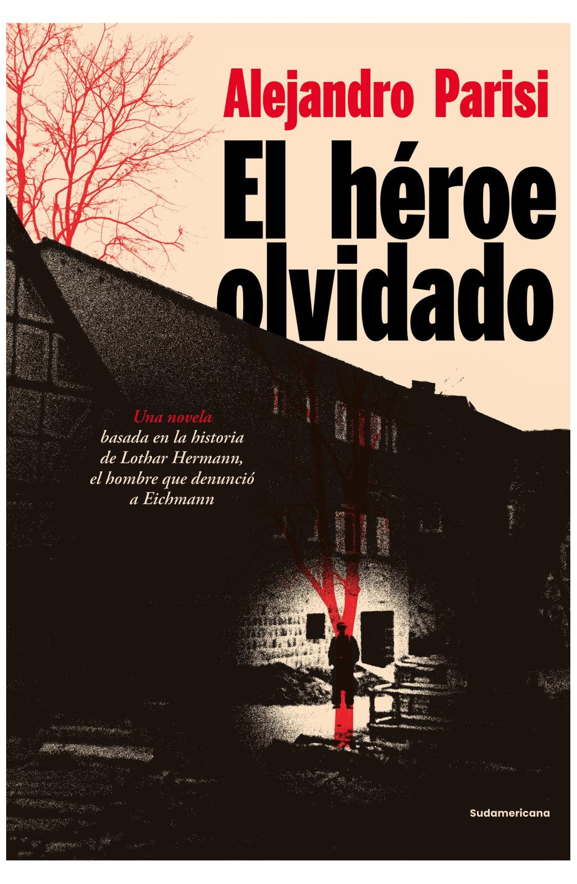 el heroe olvidado - alejandro parisi