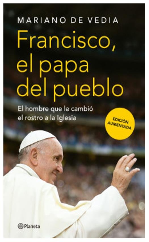 francisco, el papa del pueblo (ne) - mariano de Vedia