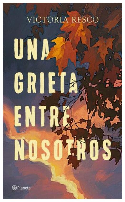 una grieta entre nosotros - victoria resco