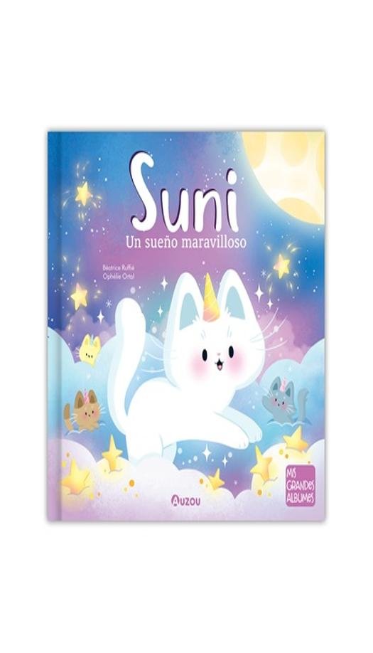 suni: un sueño maravilloso - los editores de AUZOU