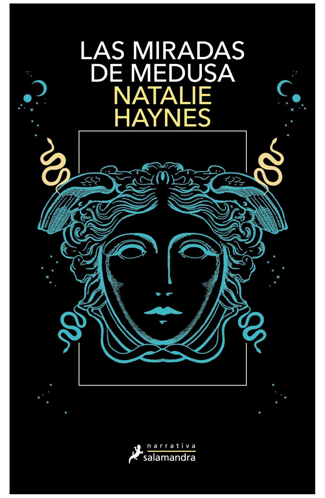 las miradas de medusa - natalie haynes