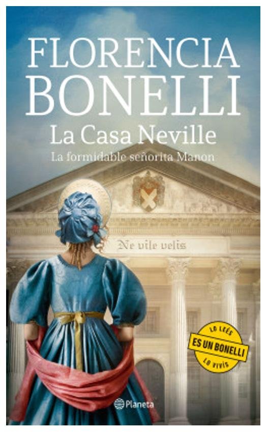 la casa neville. la formidable señorita manon - florencia bonelli