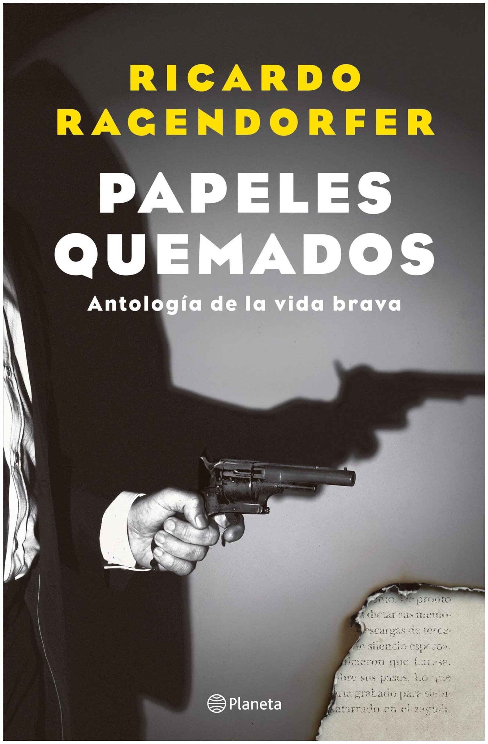 papeles quemados - ricardo ragendorfer