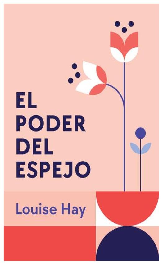el poder del espejo - louise hay