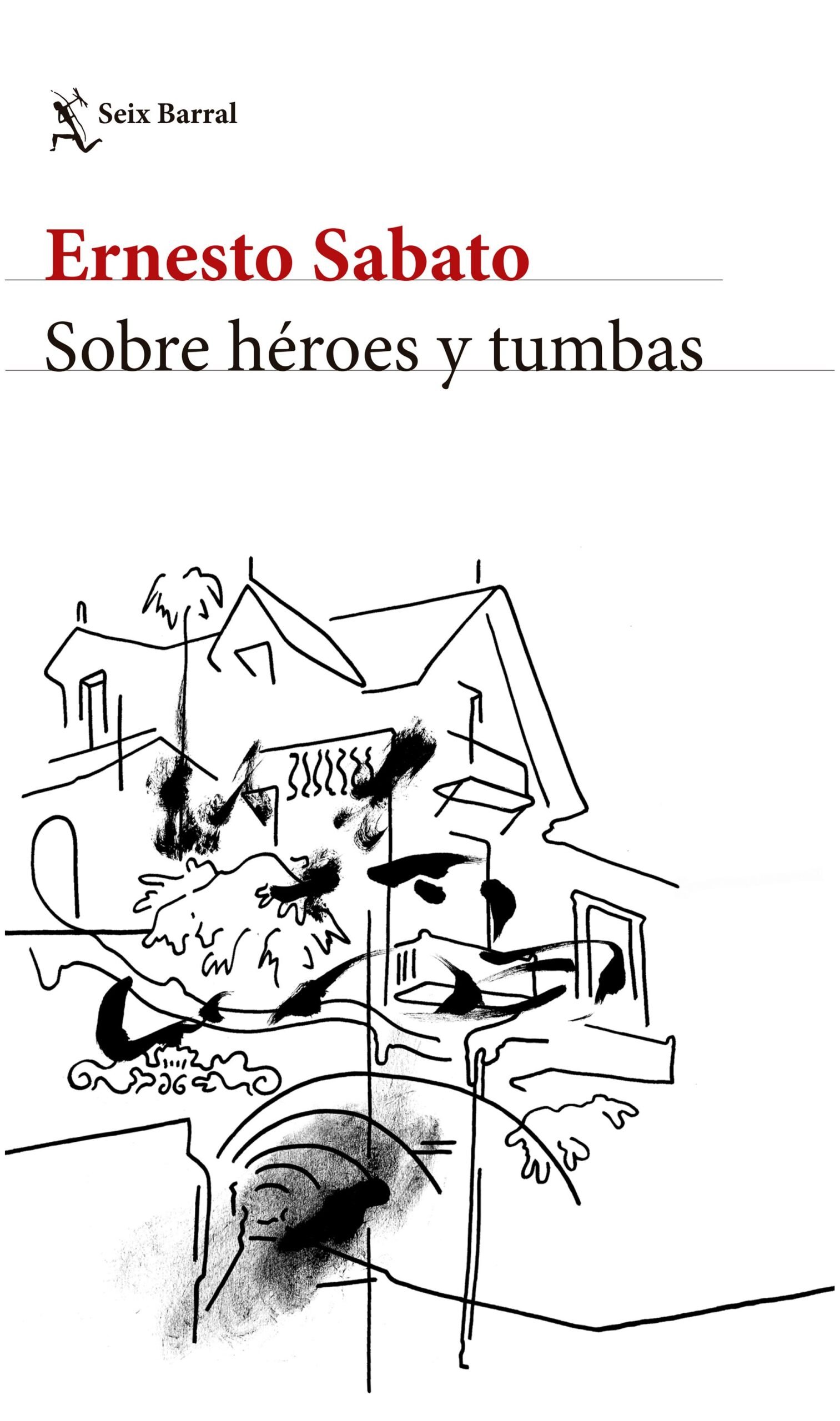 sobre héroes y tumbas (ne) - ernesto sabato