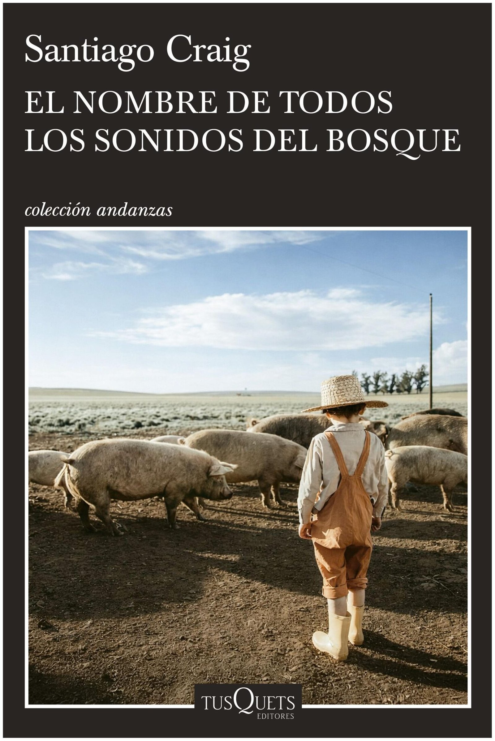 el nombre de todos los sonidos del bosque - santiago craig